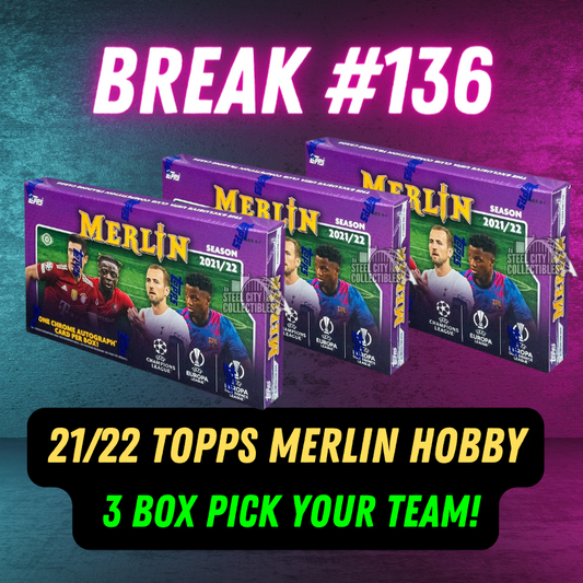 Break 136 - 21/22 Topps Merlin Hobby - 3 Box - Pick Your Team!