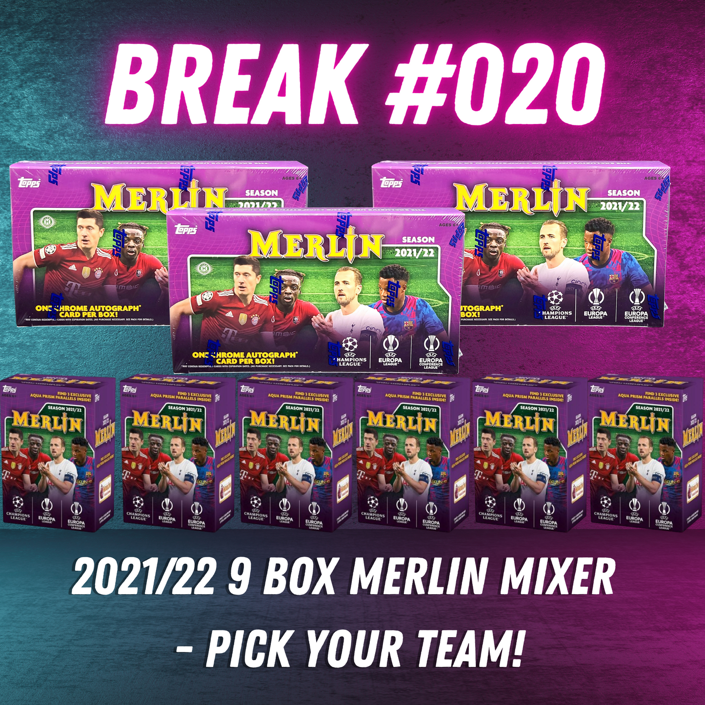 Break 020 - 21/22 Topps Merlin 9 Box Pick Your Team