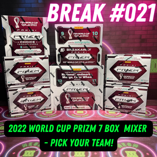 Break 021- 2022 World Cup Prizm 7 Box Mixer - Pick Your Team!