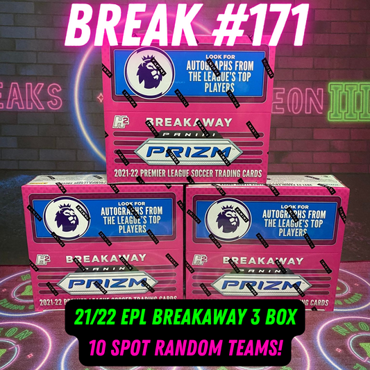 Break 171 - 21/22 EPL Prizm Breakaway 3 Box - 10 Spot Random Teams!