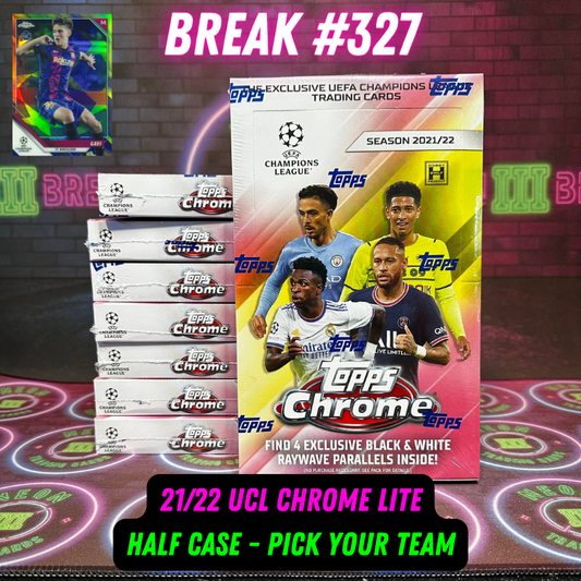 Break  327 - 21/22 UCL Chrome Lite Half Case - Pick Your Team!