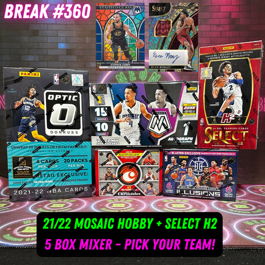 Break  360 - NBA 21/22 Mosaic Hobby + Select H2 5 Box Mixer - Pick Your Team!