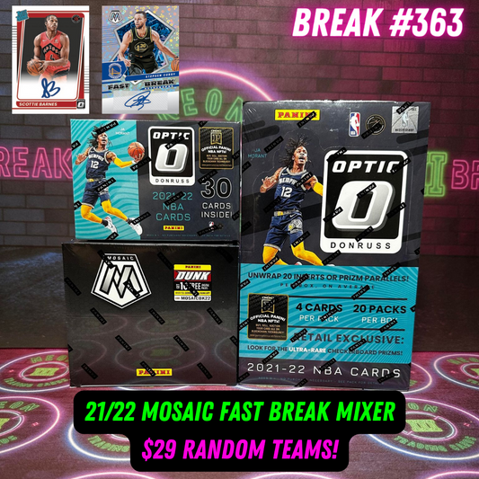 Break  363 - NBA 21/22 Mosaic Fast Break 3 Box Mixer - $29 Random Teams!