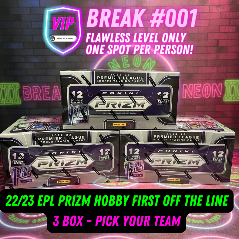 VIP Break #001 - 22/23 EPL Prizm Hobby First Off The Line 3 Box Pick Your Team - ONE SPOT PER PERSON