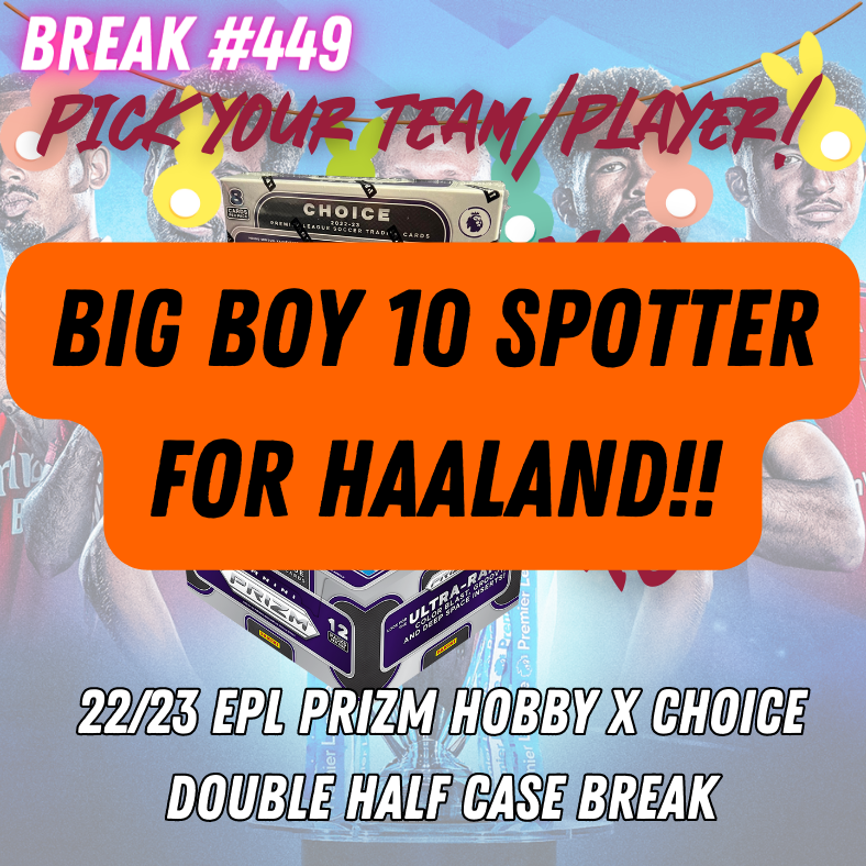 BIG BOY 10 Spotter Mini For Erling Haaland in Break 449!!