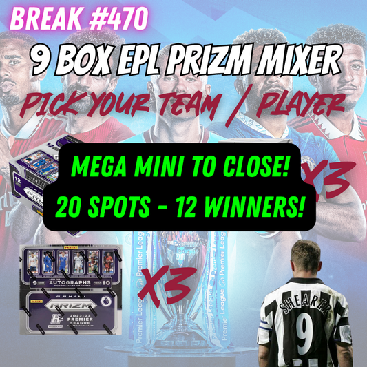 Mega Mini to CLOSE Break 470 - 22/23 EPL Prizm 9 Box Mixer - Top 12 WIN!