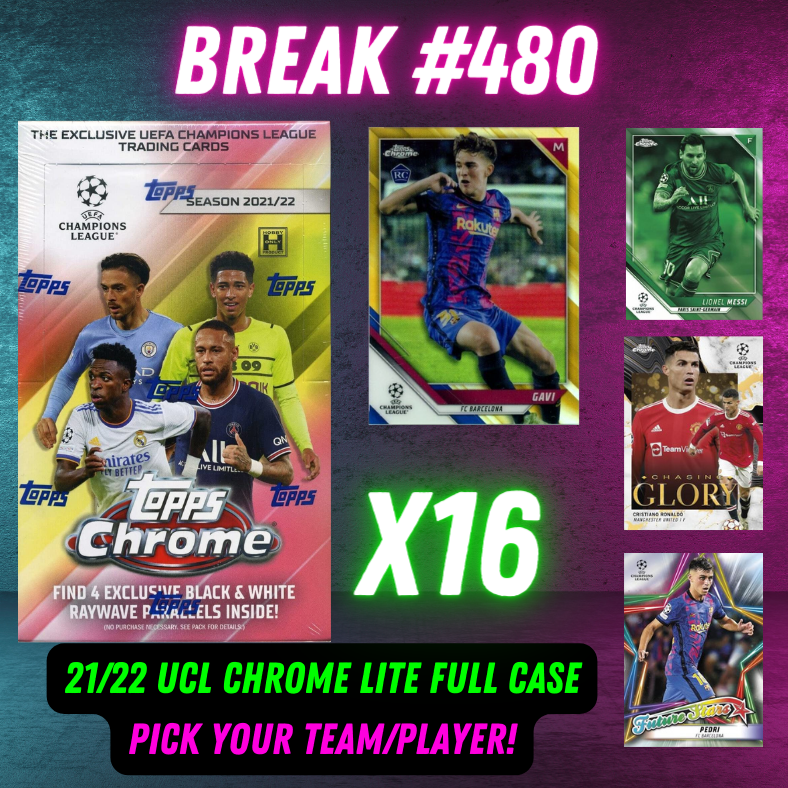 Break 480 - 21/22 Topps Chrome Champions League Lite - Full Case - 16 Boxes - Pick Your Team/Player