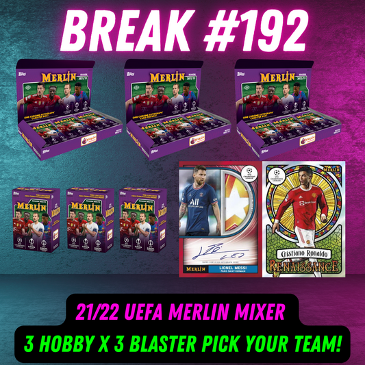 Break 192 - 21/22 Topps UEFA Merlin 6 Box Mixer - Pick Your Team