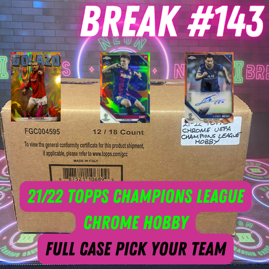 Break 143 - 21/22 Topps UEFA Champions League Chrome Hobby - Full Case - Pick Your Team