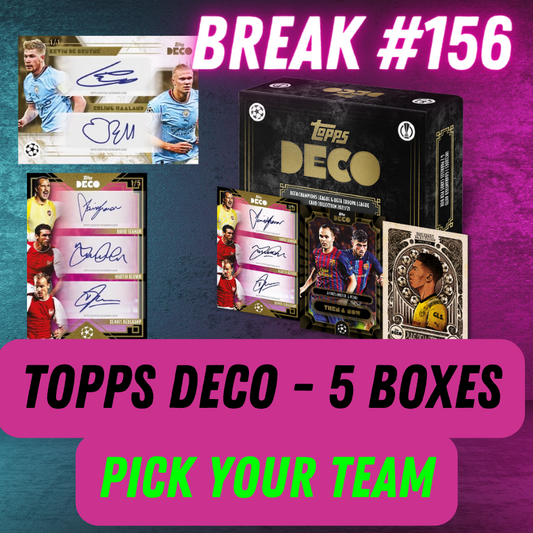 Break 156 - SOCCER - 22/23 Topps UEFA Deco Collection - 5 Box - Pick Your Team