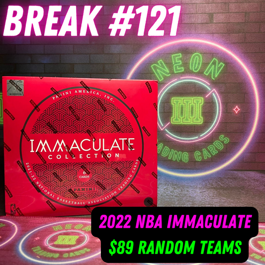 Break 121 - 2022 NBA Immaculate - $89 Random Teams!