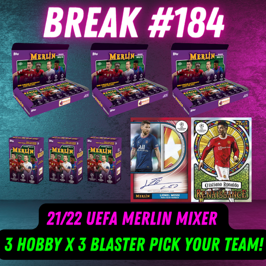 Break 184 - 21/22 Topps UEFA Merlin 6 Box Mixer - Pick Your Team