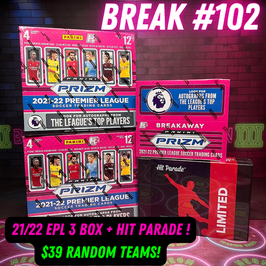 Break 102 - 21/22 EPL 3 Box + Hit Parade Mixer - $39 Random Teams!