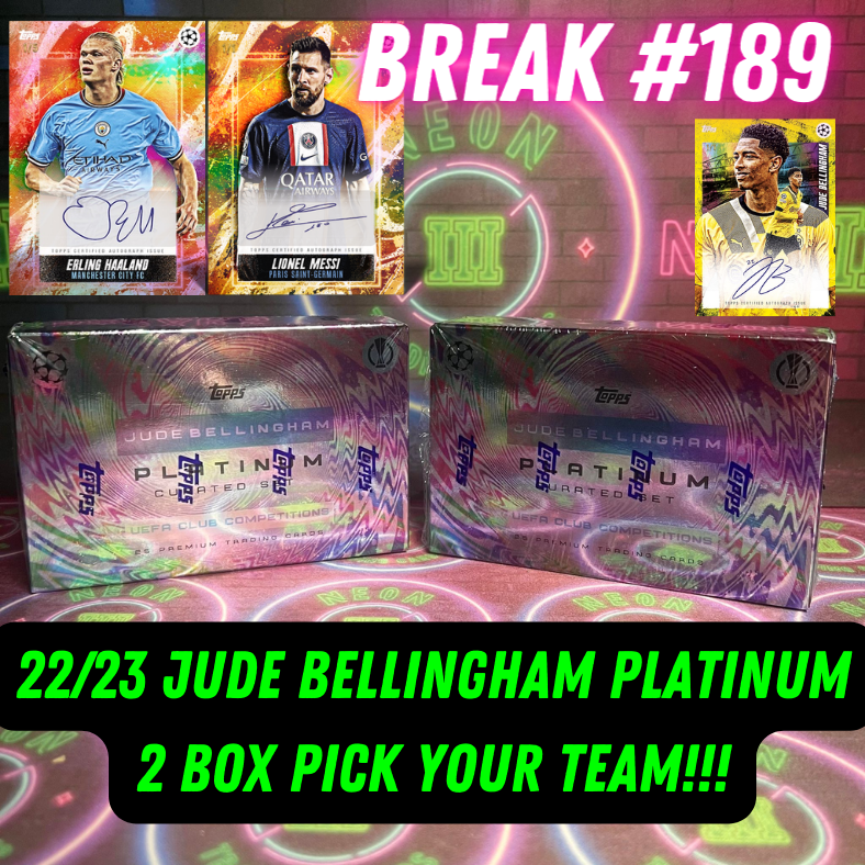 Break 189 - 22/23 Topps Jude Bellingham Platinum Curated Set - 2 Box Pick Your Team