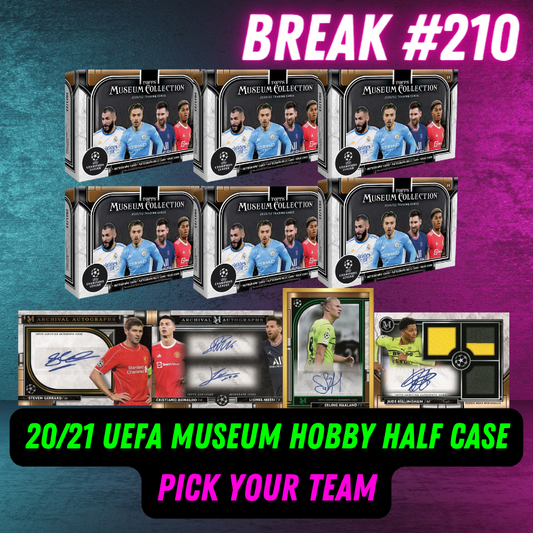 Break 210 - 21/22 Topps UEFA Champions League Museum - 1st Half of the Case - 6 Boxes - Pick Your Player / Team