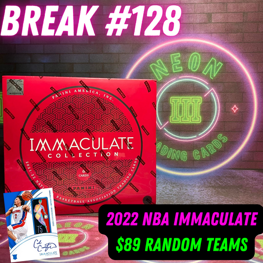 Break 128 - 2022 NBA Immaculate - $89 Random Teams!