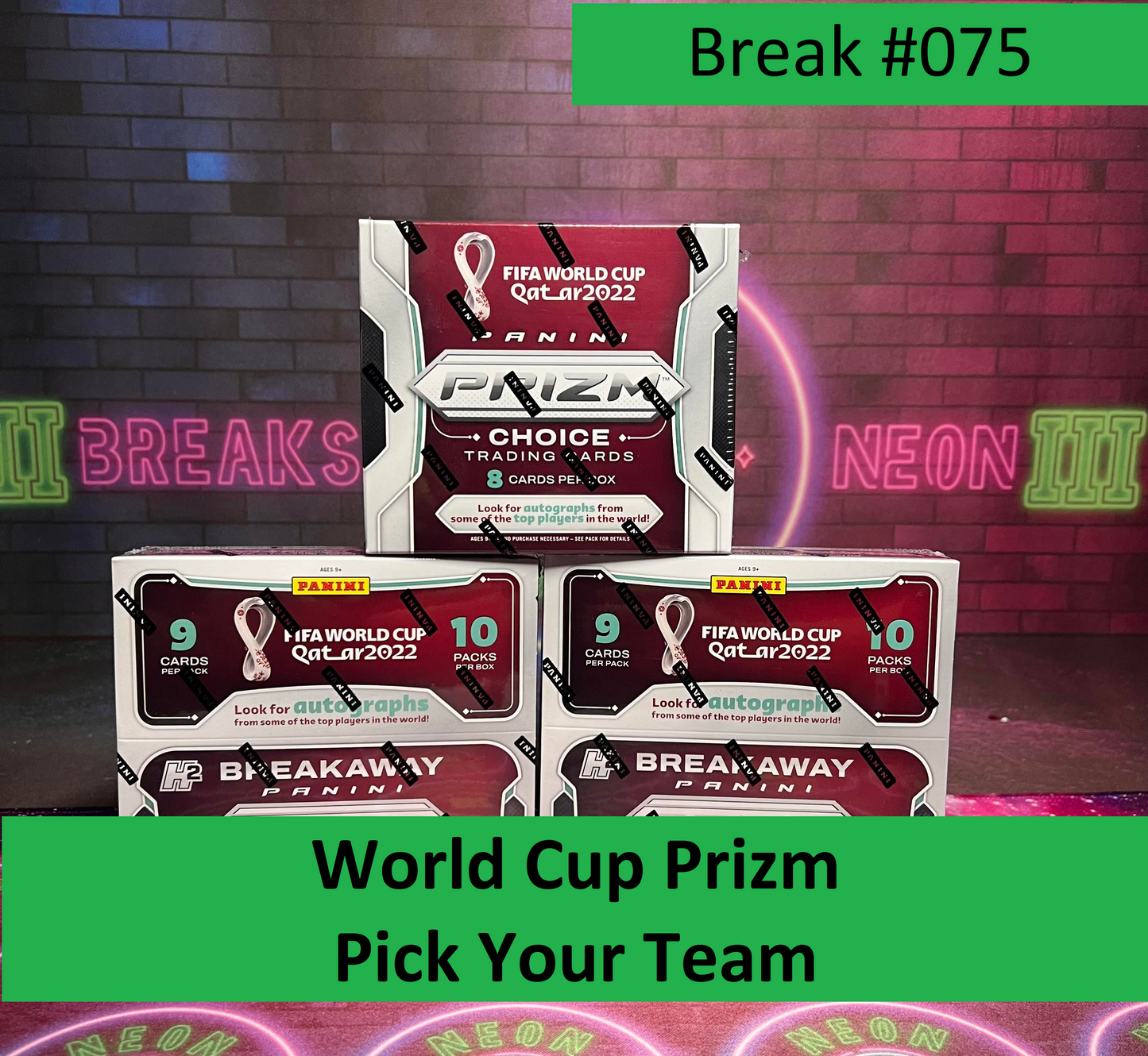 Break 075 - 2022 World Cup Prizm 3 Box Mixer - Pick Your Team!